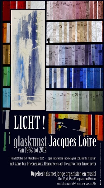 ANNA3 | Jacques Loire | Licht - Glaskunst van 1962 tot 2012 | Zomertentoonstelling 2012 | Sint-Anna-ten-Drieënkerk | Antwerpen Linkeroever
